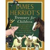 James Herriot's Treasures For Children door James Herriot