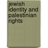 Jewish Identity And Palestinian Rights door David Landy