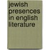 Jewish Presences in English Literature