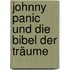 Johnny Panic und die Bibel der Träume
