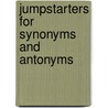 Jumpstarters for Synonyms and Antonyms door Linda Armstrong