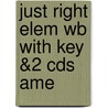 Just Right Elem Wb With Key &2 Cds Ame door Jeremy Harmer
