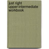 Just Right Upper-Intermediate Workbook door Jeremy Harmer