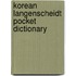 Korean Langenscheidt Pocket Dictionary