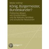 König, Bürgermeister, Bundeskanzler? door Meike Vollmar