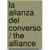 La alianza del converso / The Alliance door AgustíN. Bernaldo Palatchi