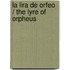 La lira de Orfeo / The Lyre of Orpheus