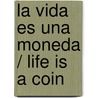 La vida es una moneda / Life is a coin door Claudio Garcia Pintos