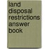 Land Disposal Restrictions Answer Book