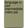 Language In Use Intermediate Video Pal door Andrew Bampfield