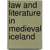 Law And Literature In Medieval Iceland door William Ian Miller