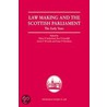 Law Making And The Scottish Parliament door Elaine Sutherland