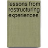 Lessons From Restructuring Experiences door Nance Hoffman