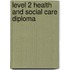 Level 2 Health And Social Care Diploma