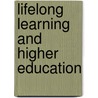 Lifelong Learning and Higher Education door Arthur Cropley