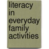 Literacy in Everyday Family Activities by Laura Golden