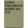 Lysters International Wildlife Law 2Nd by Peter Davies
