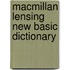 Macmillan Lensing New Basic Dictionary