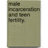 Male Incarceration And Teen Fertility.