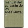 Manual Del Cursante De 2A Ense?Anza, 1 door Libros Grupo