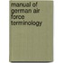 Manual Of German Air Force Terminology