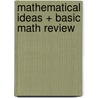 Mathematical Ideas + Basic Math Review door Vern E. Heeren