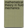 Mathematical Theory In Fluid Mechanics door Giovanni P. Galdi