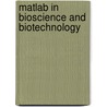 Matlab In Bioscience And Biotechnology door Leonid Burstein