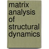 Matrix Analysis of Structural Dynamics door Franklin Y. Cheng