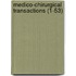 Medico-Chirurgical Transactions (1-53)