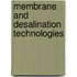 Membrane And Desalination Technologies