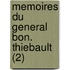 Memoires Du General Bon. Thiebault (2)