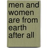 Men and Women Are from Earth After All door John E. Bradshaw