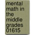 Mental Math In The Middle Grades 01615