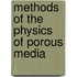 Methods Of The Physics Of Porous Media