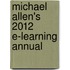 Michael Allen's 2012 E-Learning Annual