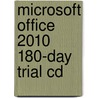 Microsoft Office 2010 180-Day Trial Cd door Microsoft Corp