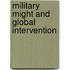 Military Might and Global Intervention