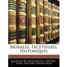 Morales, Facï¿½Tieuses, Historiques door Nathan James Rothschild