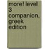More! Level 3 Companion, Greek Edition