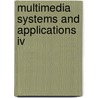 Multimedia Systems And Applications Iv by Bhaskaran Vasudev