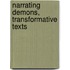 Narrating Demons, Transformative Texts