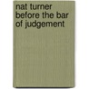 Nat Turner Before The Bar Of Judgement door Mary Kemp Davis