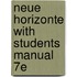 Neue Horizonte With Students Manual 7e