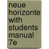 Neue Horizonte With Students Manual 7e door Dollenmayer