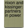 Nixon And Kissinger: Partners In Power door Robert Dallek