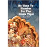 No Time To Slumber For The Hindu Tiger door Frank Ward