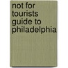 Not For Tourists Guide To Philadelphia door Inc Not For Tourists