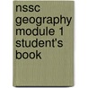 Nssc Geography Module 1 Student's Book door Gerhard de Klerk