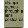 Olympic Games Through A Lens Postcards door Time Out Guides Ltd